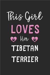 This Girl Loves Her Tibetan Terrier