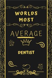 Worlds Most Average Dentist