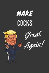 Make Cocks Great Again Notebook