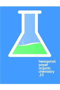 Hexagonal Paper Organic Chemistry .25