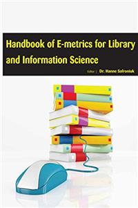 HANDBOOK OF E-METRICS FOR LIBRARY AND INFORMATION SCIENCE