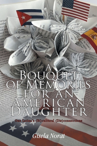 Bouquet of Memories for an American Daughter