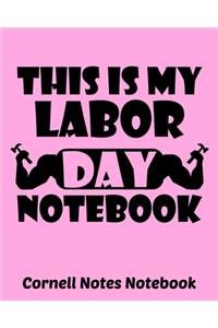 This is My Labor Day Notebook Cornell Notes