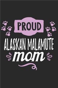 Proud Alaskan Malamute Mom