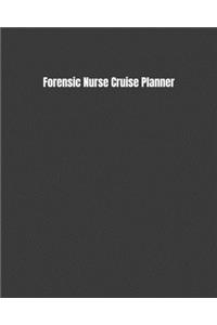 Forensic Nurse Cruise Planner
