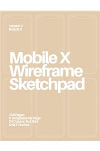 Mobile X Wireframe Sketchpad