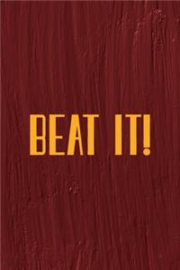 Beat It