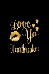 Love Ya, Heartbreaker