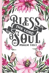 Bless The Lord O My Soul Psalm 103