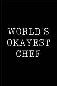 Worlds Okayest Chef