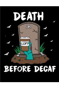 Death Before Decaf