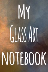 My Glass Art Notebook