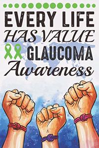 Every Life Has Value Glaucoma Awareness