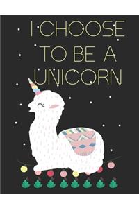I choose to be a unicorn
