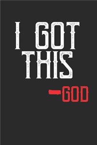 I Got This -God