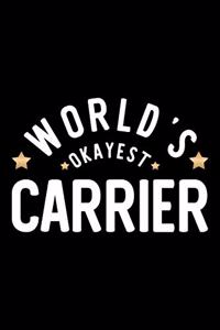World's Okayest Carrier