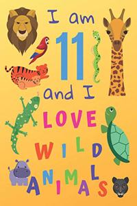 I am 11 and I Love Wild Animals