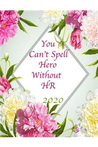 You Can't Spell Hero Without HR 2020