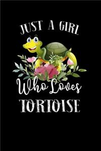 Just a Girl Who Loves Tortoise