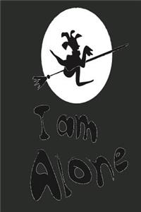 I am Alone