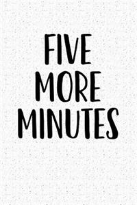 Five More Minutes
