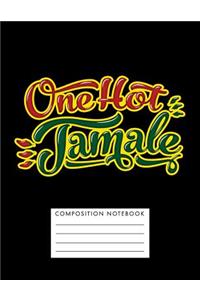 One Hot Tamale Composition Notebook