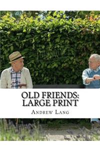 Old Friends