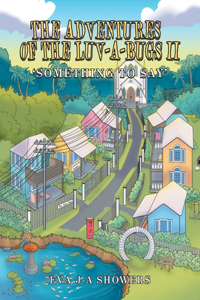 Adventures of the Luv-A-Bugs Ii