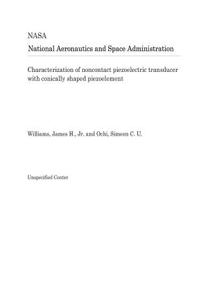 Characterization of Noncontact Piezoelectric Transducer with Conically Shaped Piezoelement