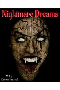 Nightmare Dreams Vol. 5 Dream Journal