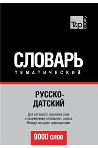 Russko-Datskij Tematicheskij Slovar' - 9000 Slov - Danish Vocabulary for Russian Speakers