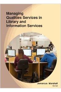 Managing Qualities Services In Library And Information Services