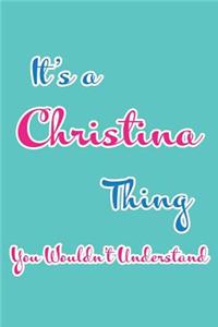 It's a Christina Thing You Wouldn't Understand