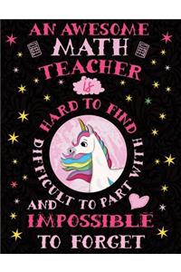 An Awesome Math Teacher Is Hard to Find Difficult to Part with and Impossible to Forget