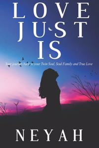 Love Just Is