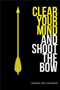 Clear Your Mind and Shoot the Bow