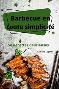 Barbecue en toute simplicité