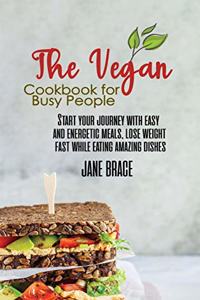 The Vegan Cookbook for Busy People