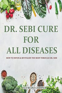 Dr. Sebi Cure for All Diseases