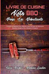 Livre De Cuisine Keto BBQ Pour Les Débutants