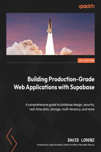 Building Production-Grade Web Applications with Supabase