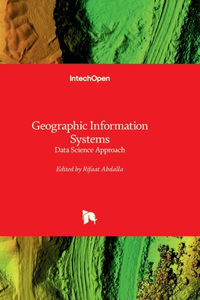 Geographic Information Systems - Data Science Approach