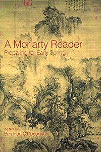 Moriarty Reader: Preparing for Early Spring