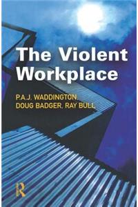 The Violent Workplace