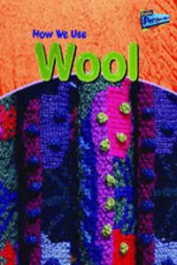 Raintree Perspectives: Using Materials - How We Use Wool