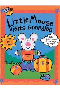 Little Mouse Visits Grandma