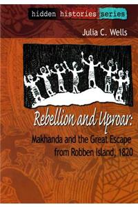 Rebellion and Uproar