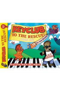 Keyclub to the Rescue! Book 1