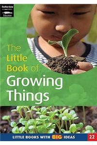 The Little Book of Growing Things