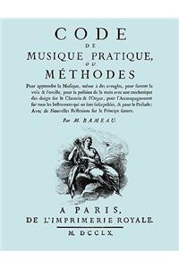 Code de Musique Pratique, ou Methodes. (Facsimile 1760 edition).